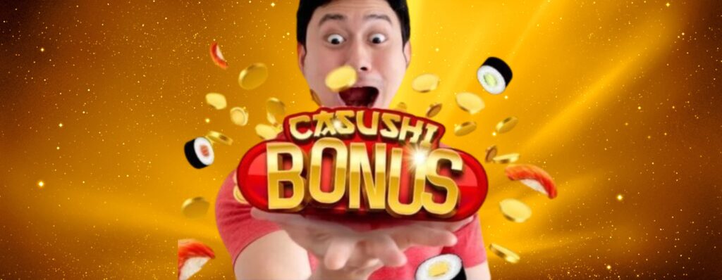 casushi bonus